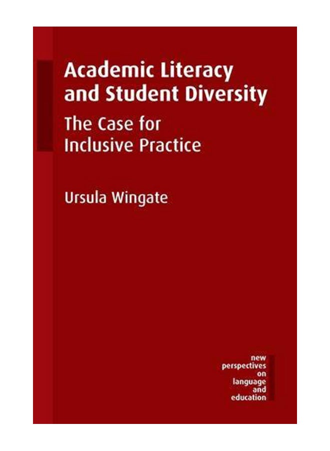 Academic Literacy and Student Diversity: The Case for Inclusive Practice paperback english - 42095