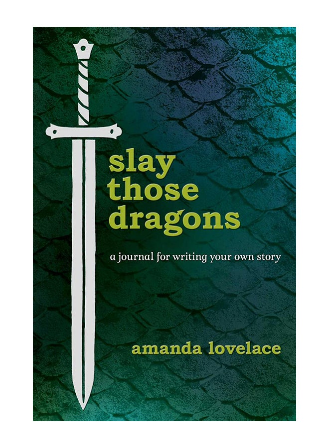 Slay Those Dragons A Journal For Writing Your Own Story Hardcover English by Amanda Lovelace - 43559 