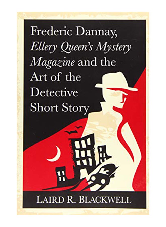 Frederic Dannay, Ellery Queen's Mystery Magazine and the Art of the Detective Short Story paperback english - 43554 