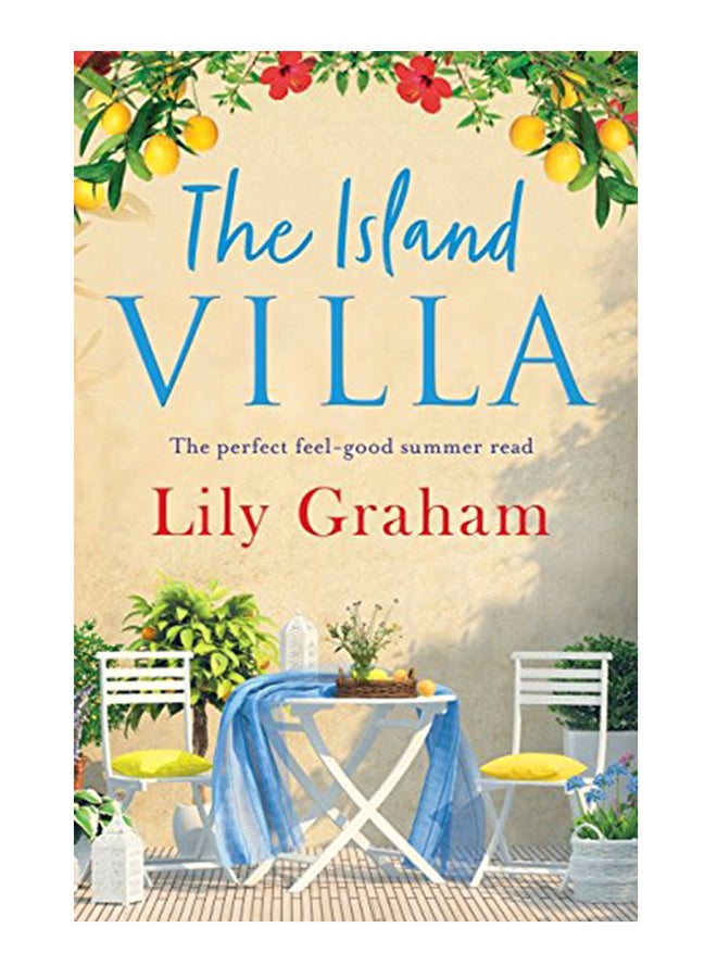 The Island Villa: The perfect feel good summer read Paperback English by Lily Graham