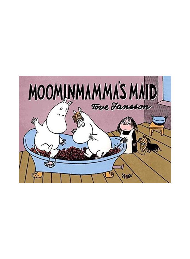 Moominmamma's Maid Paperback English by Tove Jansson