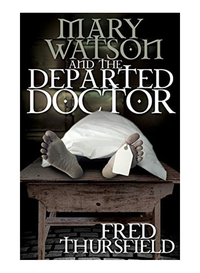 Mary Watson And The Departed Doctor paperback english - 42387 