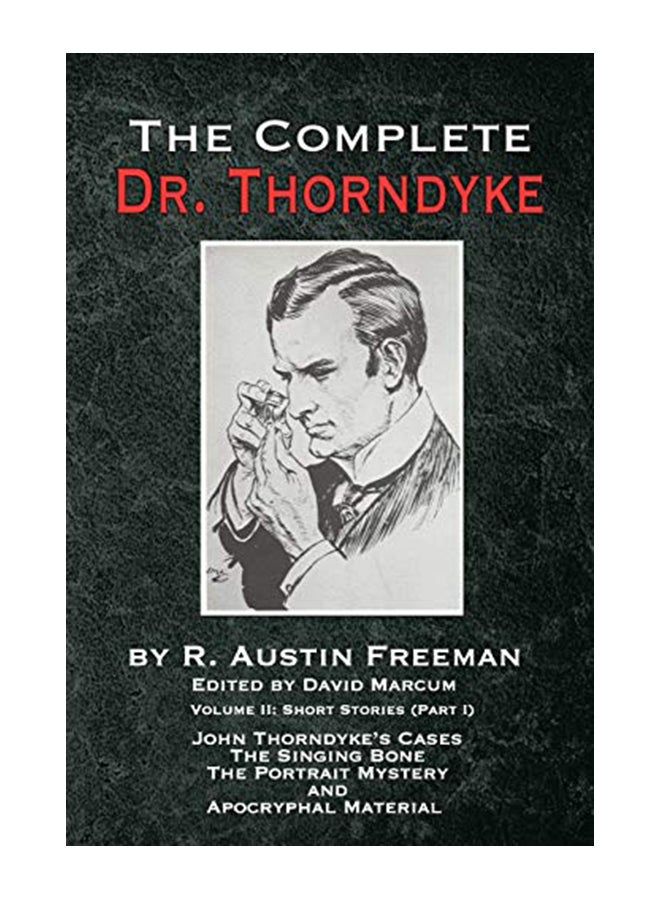 The Complete Dr. Thorndyke - Volume 2: Short Stories (Part I) paperback english - 43536 