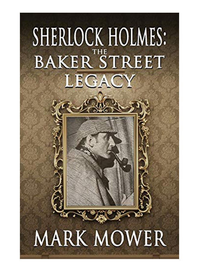 Sherlock Holmes: The Baker Street Legacy Paperback English by Mark Mower - 43790 