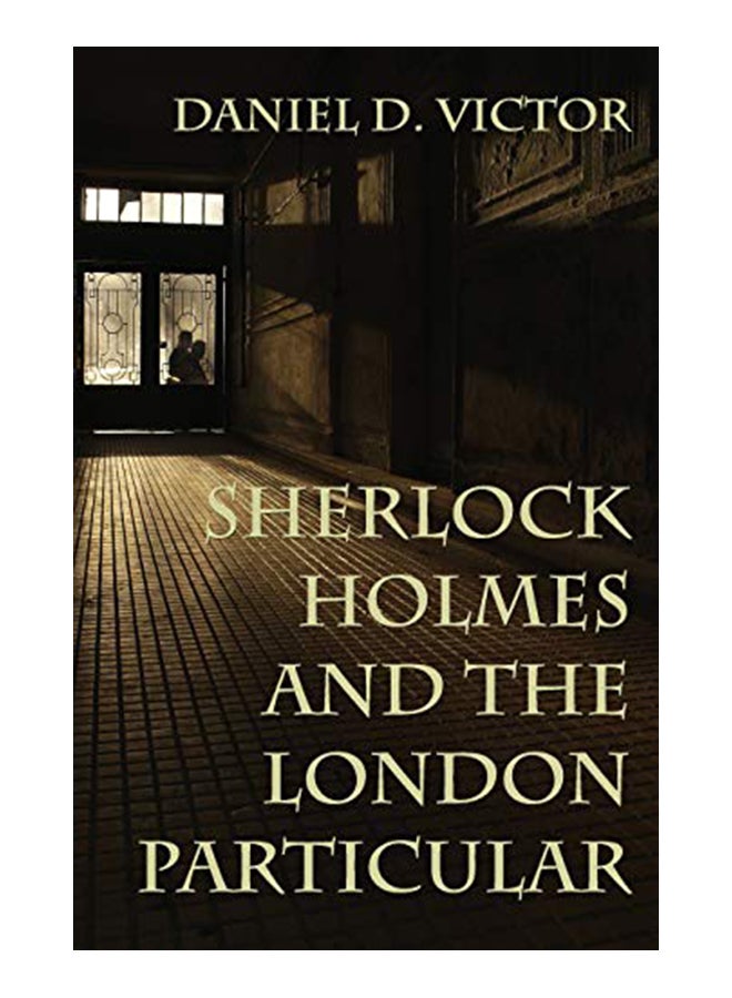 Sherlock Holmes and The London Particular Paperback English by Daniel D. Victor - 43578