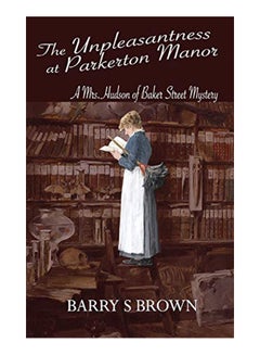 The Unpleasantness at Parkerton Manor (Mrs. Hudson of Baker Street Book 1) paperback english - 43361