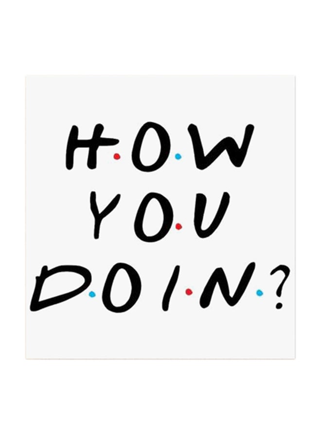 أتيك لوحة فنية من خشب MDF بطبعة عبارة " How You Doin" من مسلسل فريندز متعدد الألوان 30x30سم - Image 1
