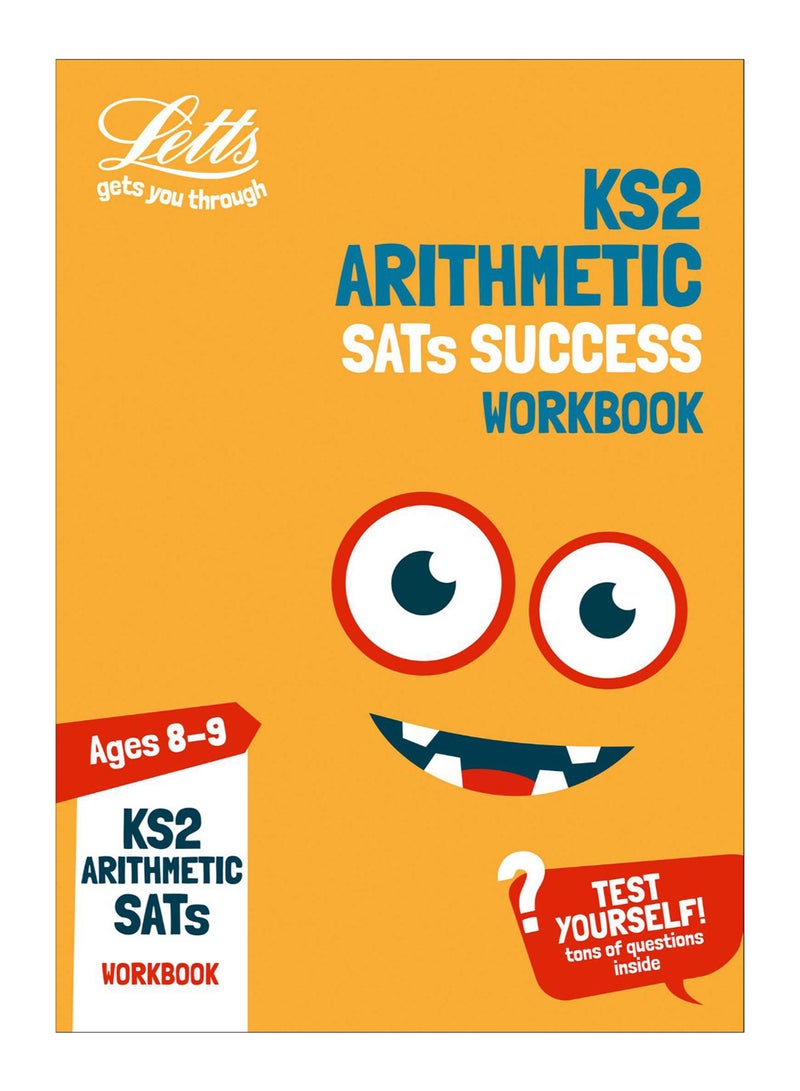 KS2 Arithmetic Sats Success Workbook paperback english - 14-Jun-18