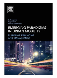 Emerging Paradigms In Urban Mobility Paperback English by Om Prakash Agarwal - 03-Sep-18 
