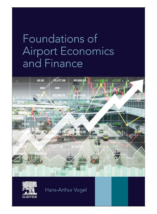 Foundations Of Airport Economics And Finance Paperback English by Hans-Arthur Vogel - 22-Mar-19 