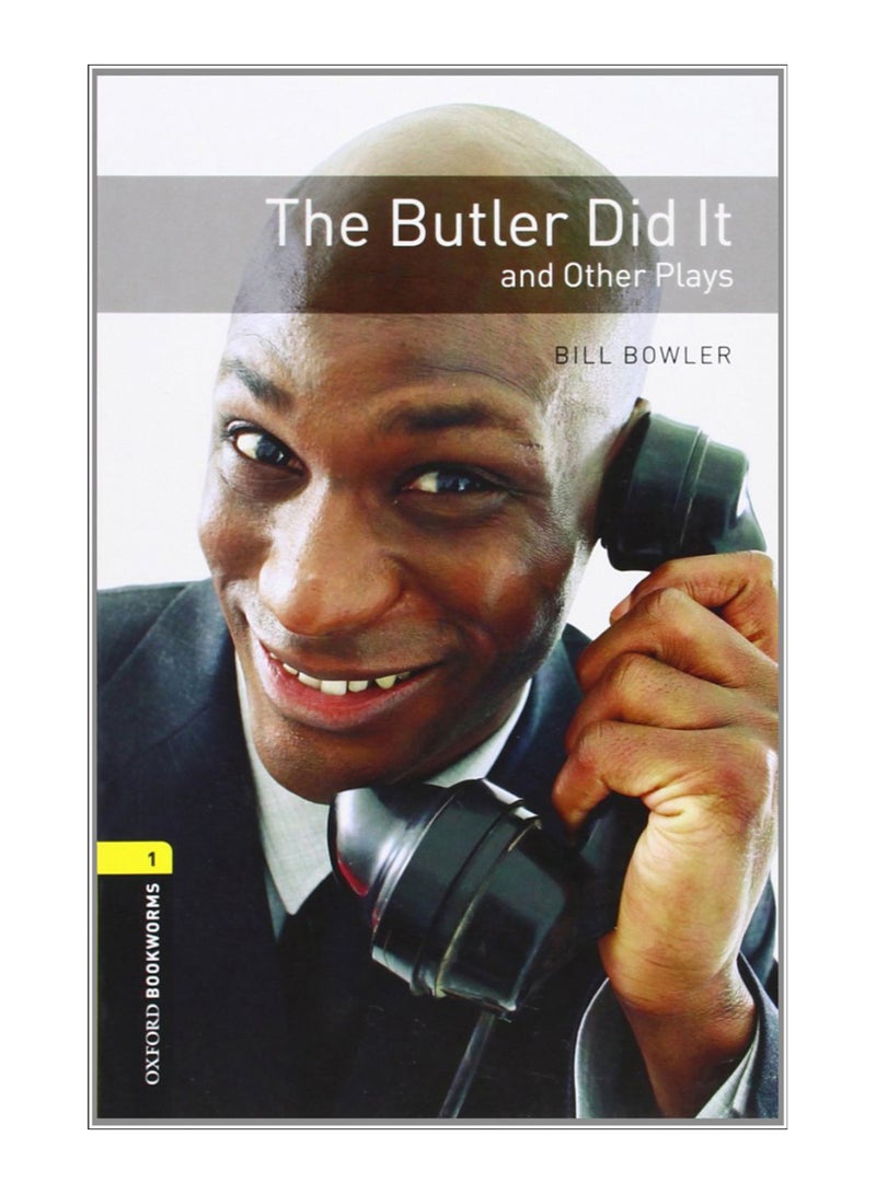 The Butler Did It And Other Plays Paperback English by Bill Bowler - 22-Nov-07