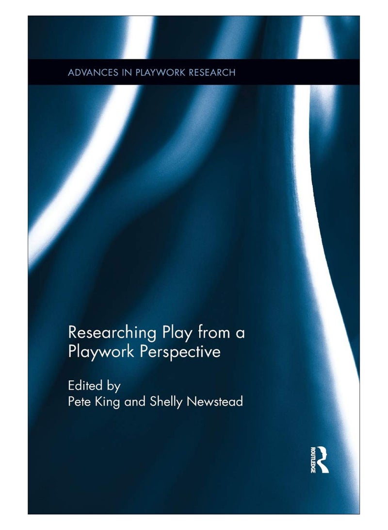 Researching Play From A Playwork Perspective paperback english - 19-Dec-18 
