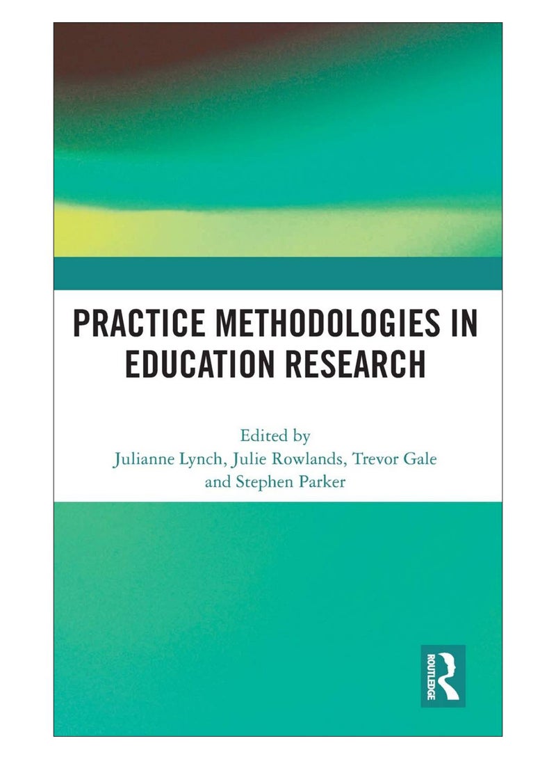 Practice Methodologies In Education Research hardcover english - 10-Oct-19 