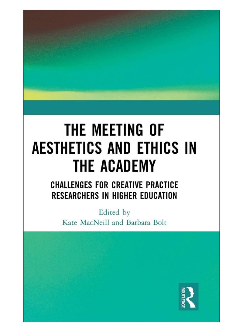 The Meeting Of Aesthetics And Ethics In The Academy hardcover english - 07-Oct-19 