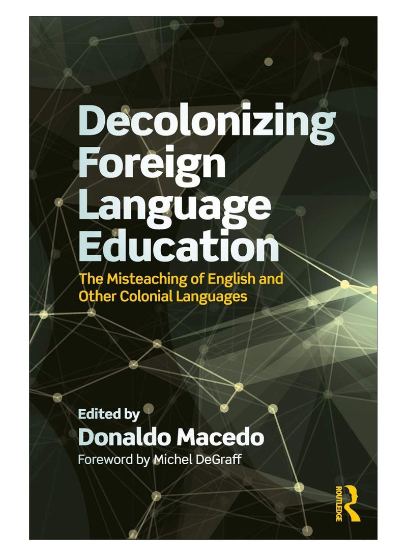 Decolonizing Foreign Language Education paperback english - 09-Jan-19
