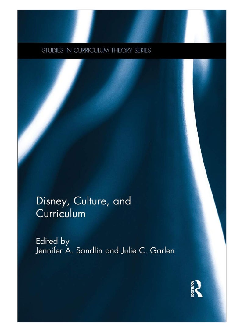 Disney, Culture, And Curriculum paperback english - 08-Aug-18
