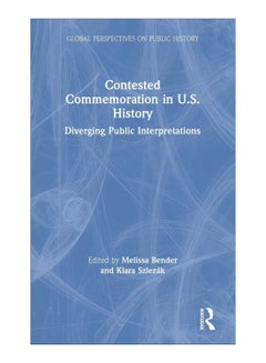 Contested Commemoration In U.S. History hardcover english - 08-Oct-19