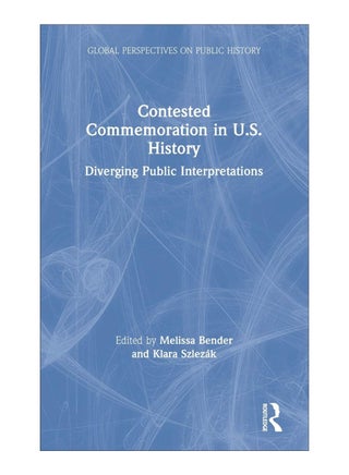 Contested Commemoration In U.S. History hardcover english - 08-Oct-19 - v1578741906/N33552848A_1