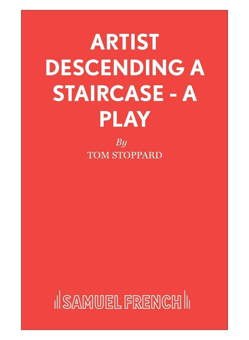 Artist Descending A Staircase - A Play paperback english - 20-Feb-15