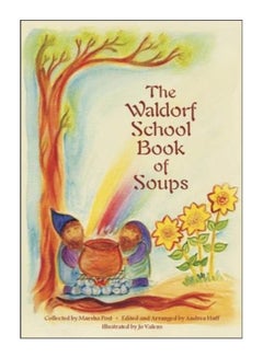 The Waldorf School Book Of Soups paperback english - 19-Apr-07 