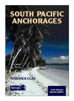 South Pacific Anchorages paperback english - 01-Mar-01 