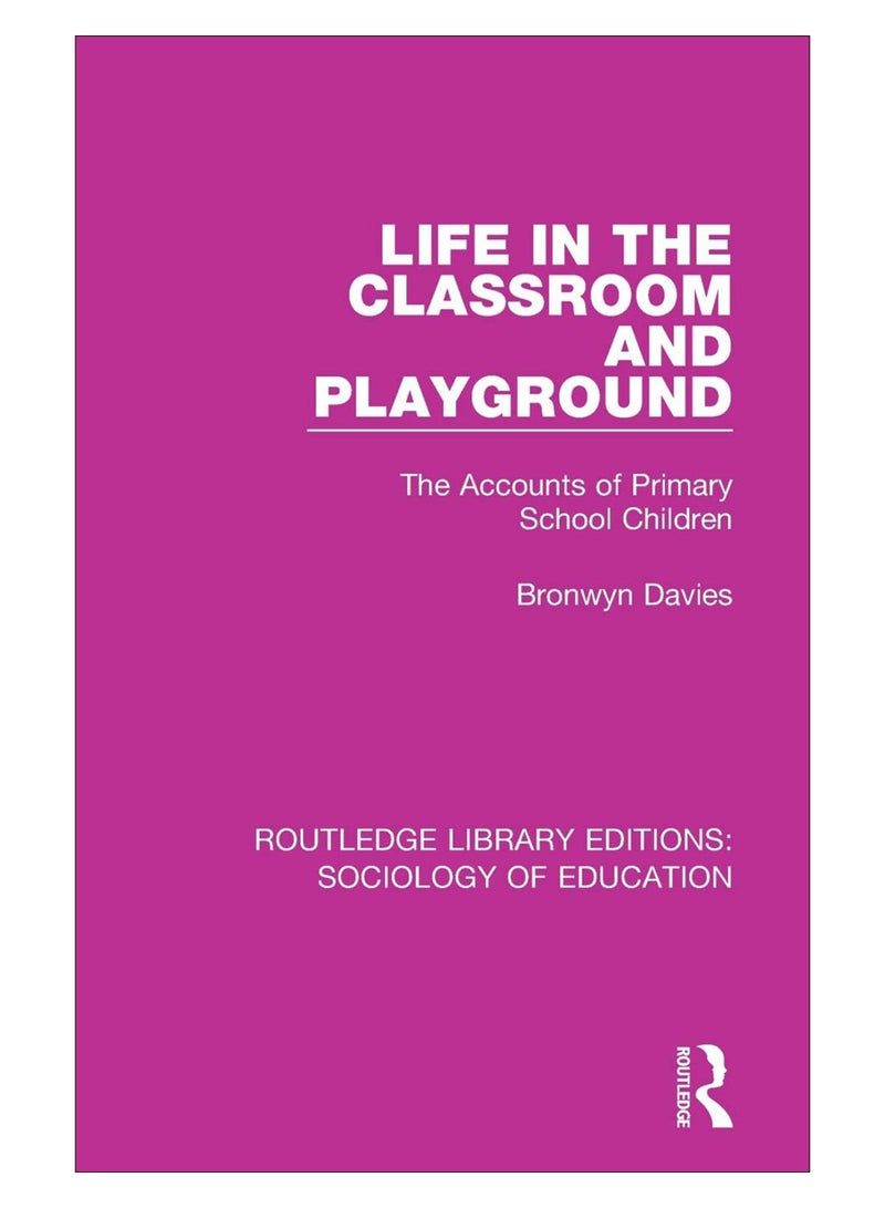 Life In The Classroom And Playground paperback english - 25-Sep-18 