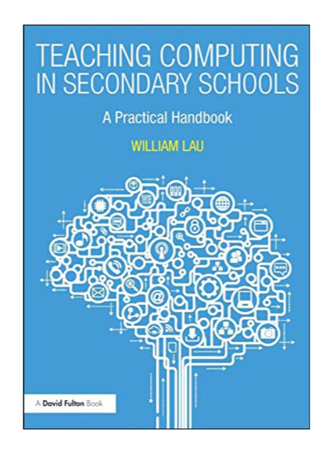 Teaching Computing In Secondary Schools paperback english - 02-Oct-17 