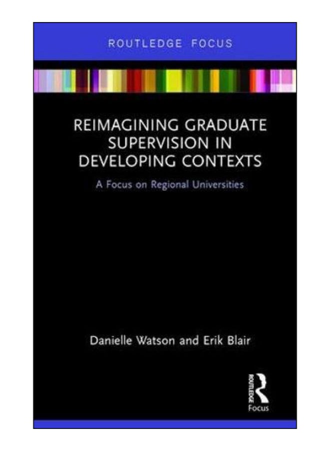 Reimagining Graduate Supervision In Developing Contexts hardcover english - 16-Mar-18
