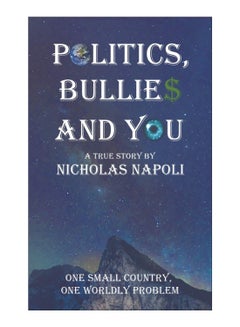 Politics, Bullies And You paperback english - 29-Oct-19 