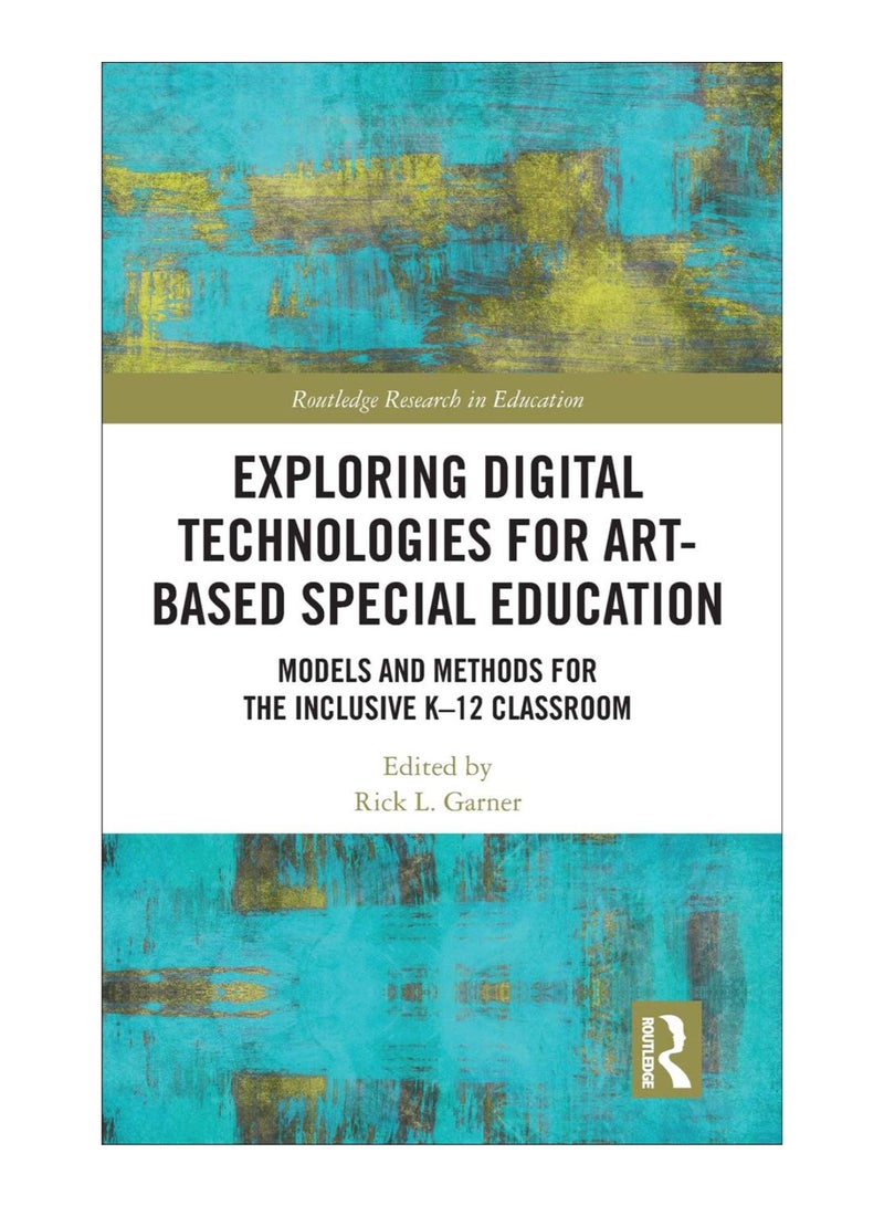 Exploring Digital Technologies For Art-Based Special Education hardcover english - 26-Mar-19 