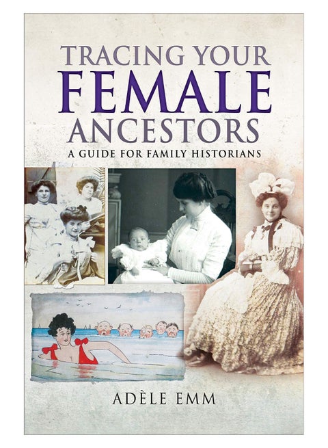 Tracing Your Female Ancestors paperback english - 22-May-19