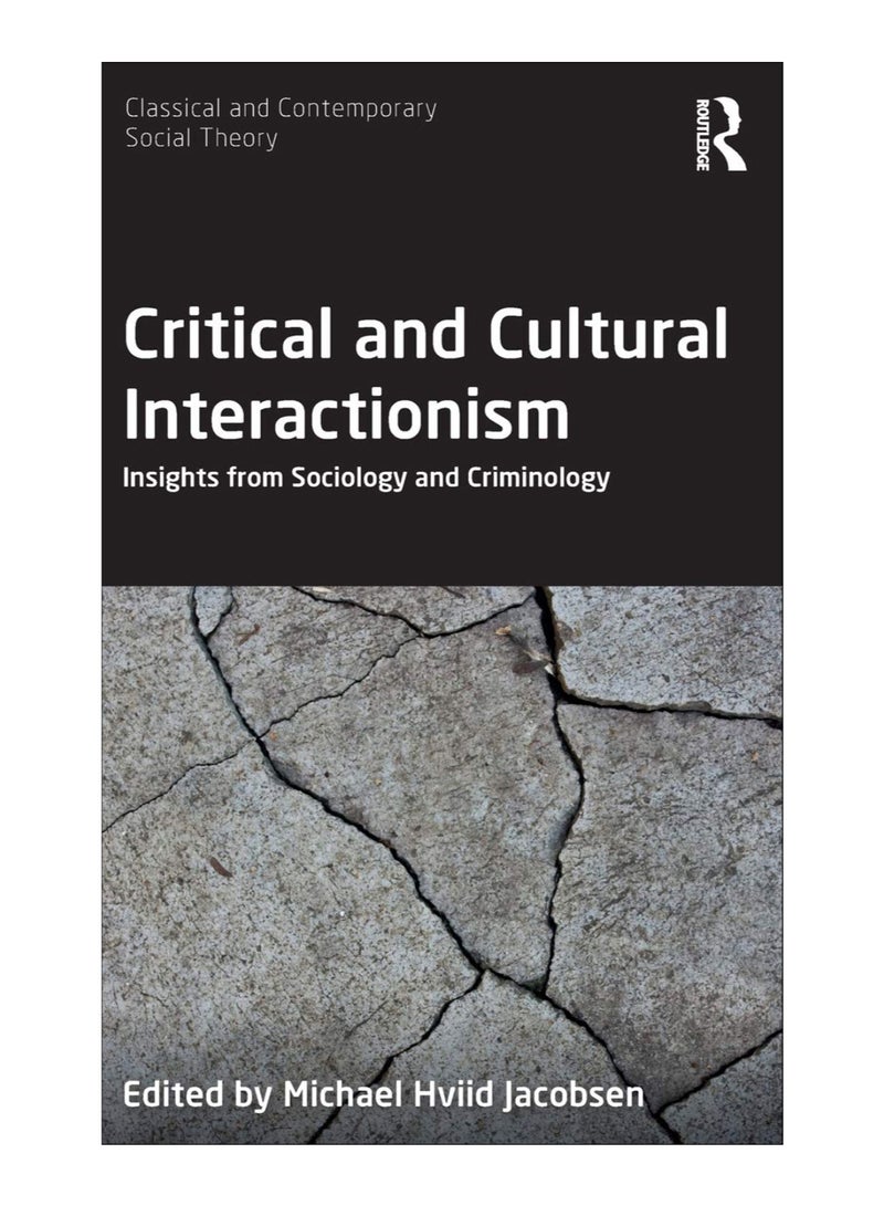 Critical And Cultural Interactionism hardcover english - 12-Apr-19