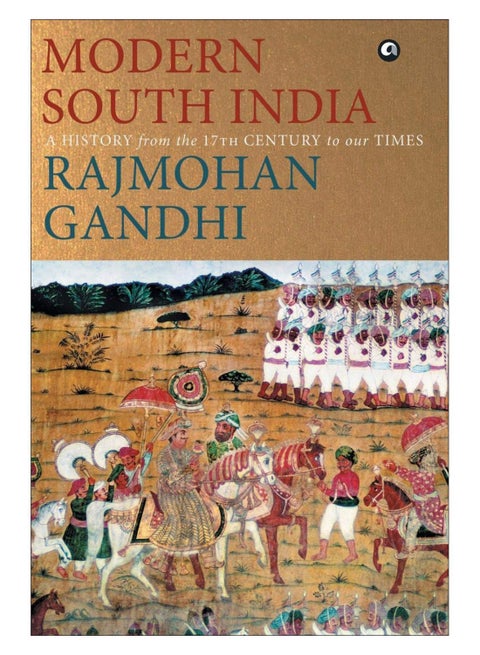 Modern South India Hardcover English by Rajmohan Gandhi - 10-Dec-18