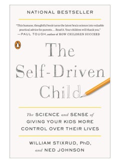The Self-Driven Child Paperback English by Ned by Stixrud - 12-Feb-19 