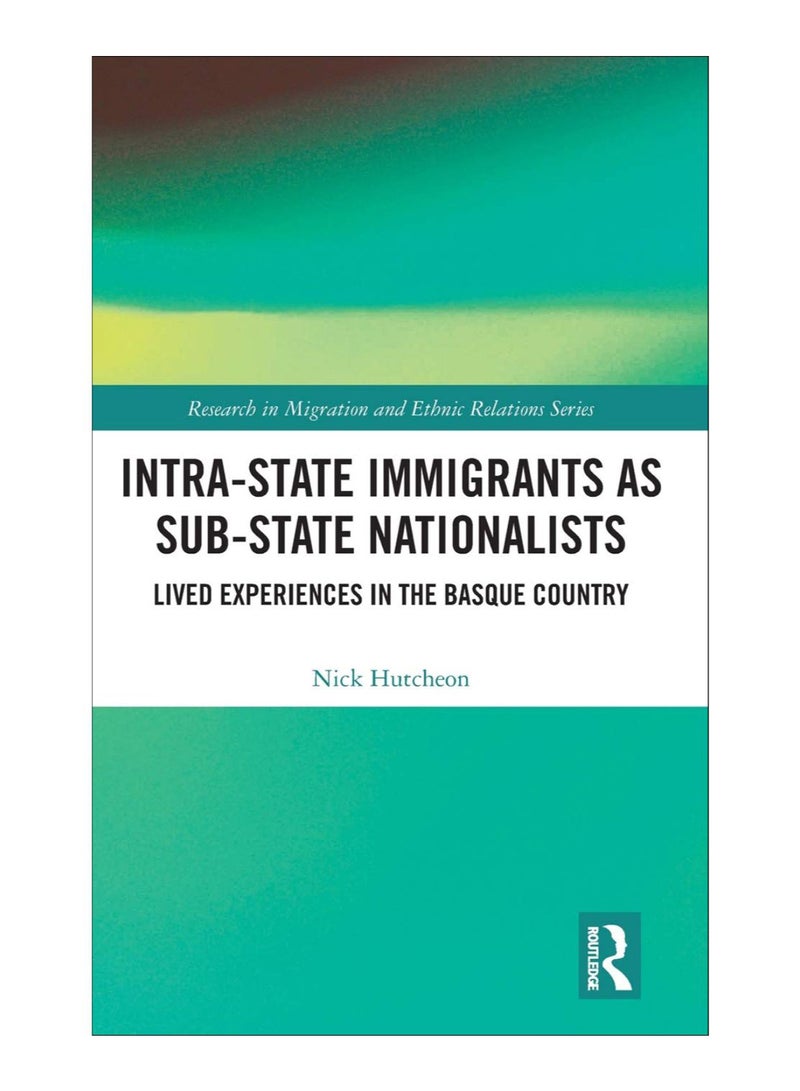 Intra-State Immigrants As Sub-State Nationalists hardcover english - 20-Sep-19