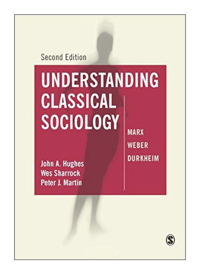 Understanding Classical Sociology paperback english - 18-Mar-03