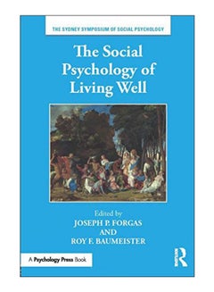 The Social Psychology Of Living Well paperback english - 31-Jan-18 