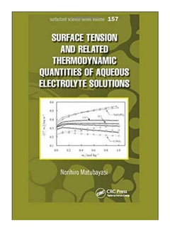 Surface Tension And Related Thermodynamic Quantities Of Aqueous Electrolyte Solutions paperback english - 05-Sep-19