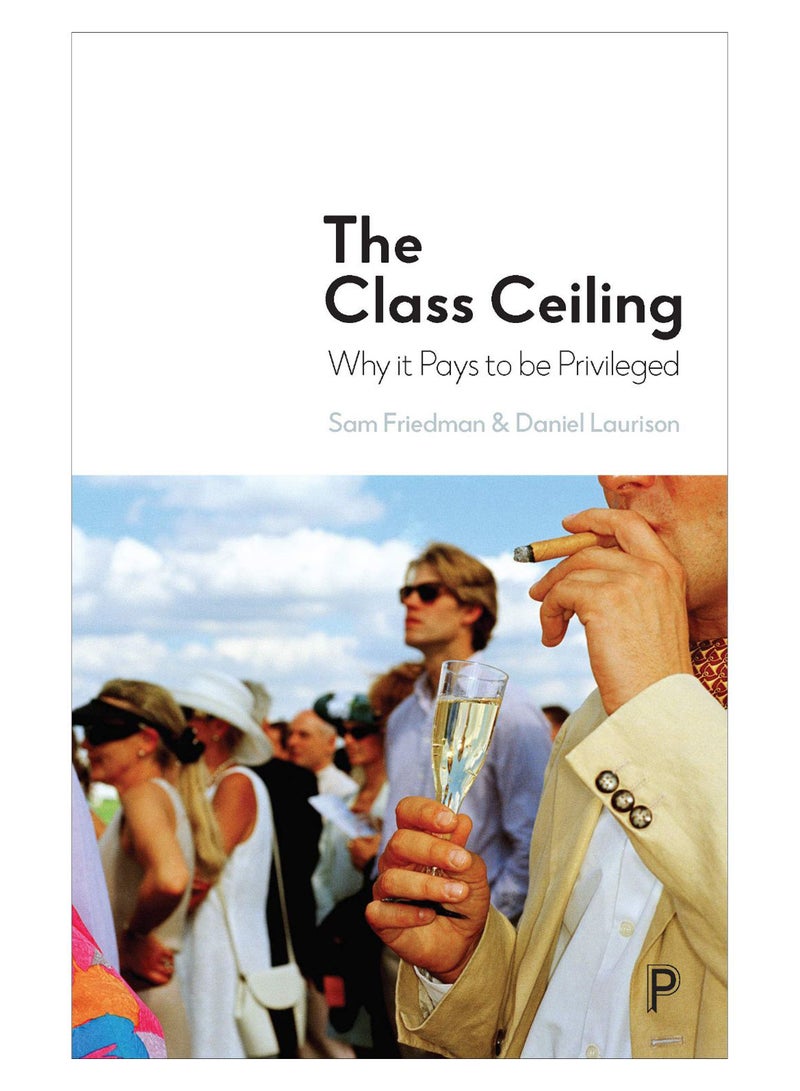 The Class Ceiling Hardcover English by Sam Friedman - 43493 