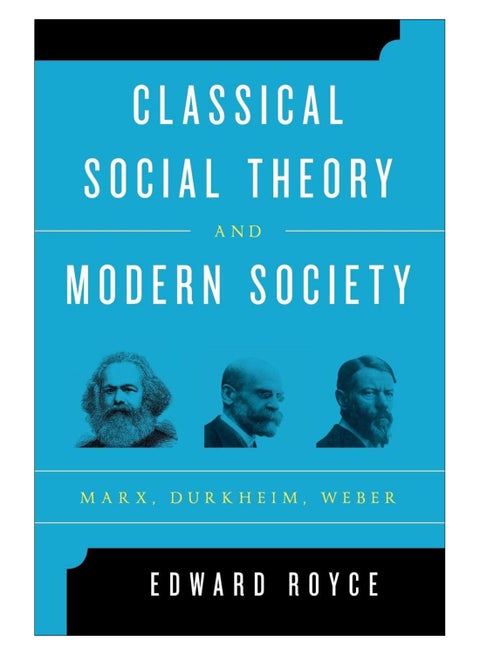 Classical Social Theory And Modern Society Paperback English by Edward Royce - 22-Jan-15