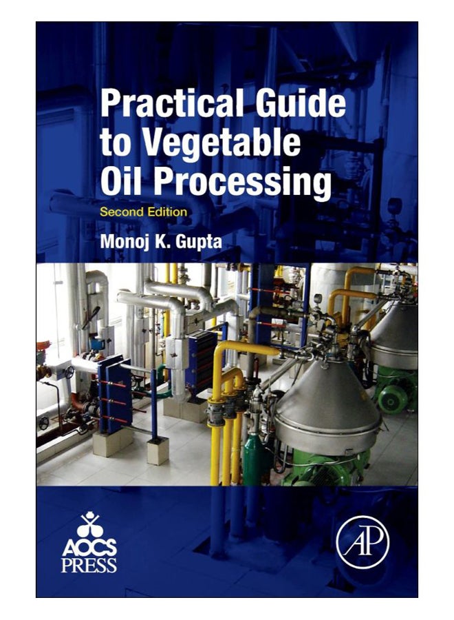 Practical Guide To Vegetable Oil Processing paperback english - 17-Feb-17 