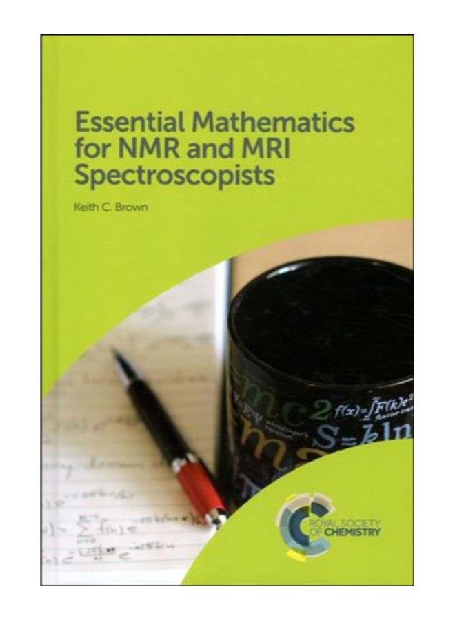 Essential Mathematics For Nmr And Mri Spectroscopists hardcover english - 13-Dec-16 