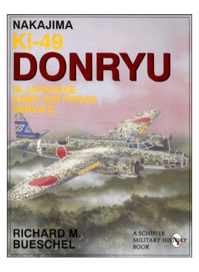 Nakajima Ki-49 Donryu In Japanese Army Air Force Service paperback english - 01-Sep-04 