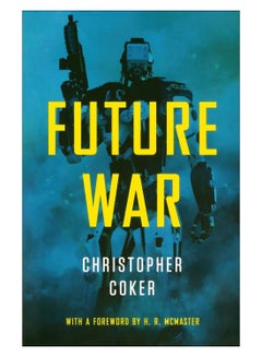 Future War Paperback English by Christopher Coker - 01-Nov-15 - v1578743201/N33508299A_1