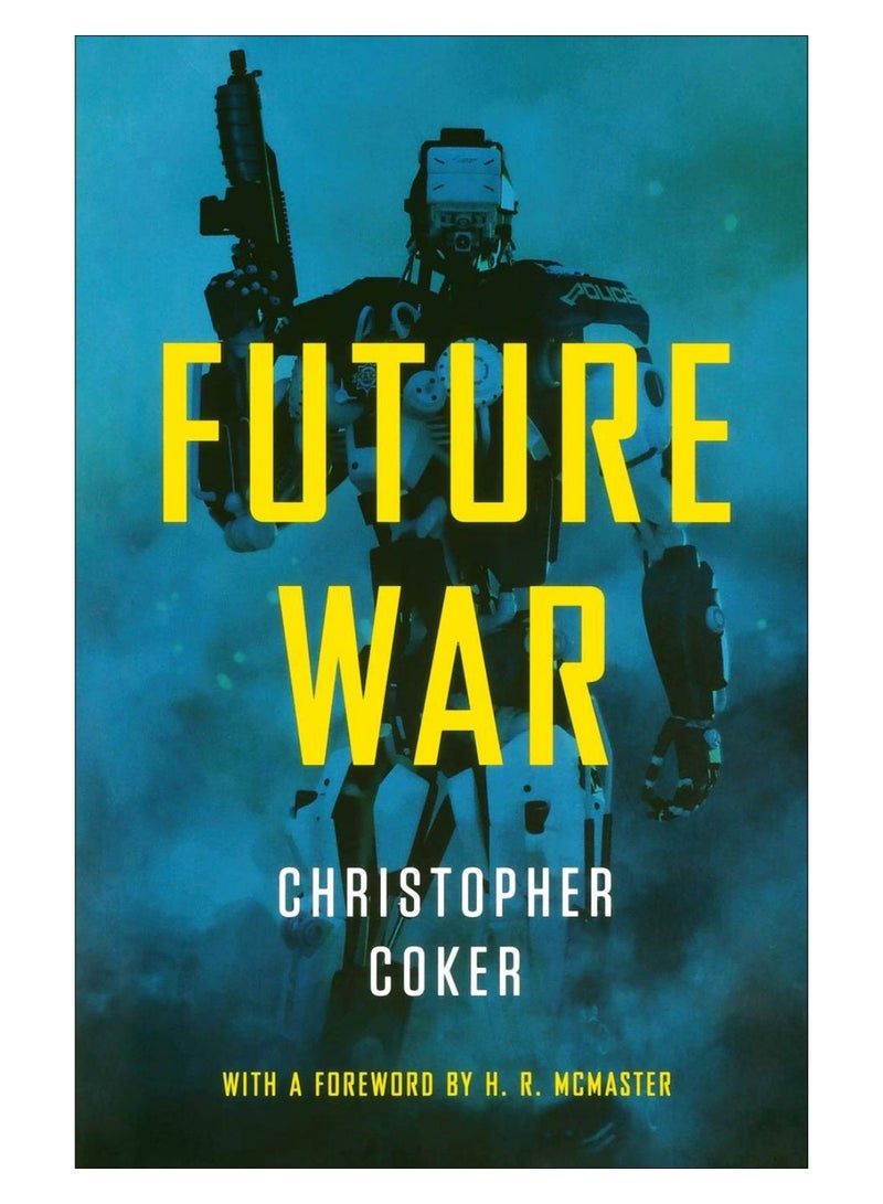 Future War Paperback English by Christopher Coker - 01-Nov-15 
