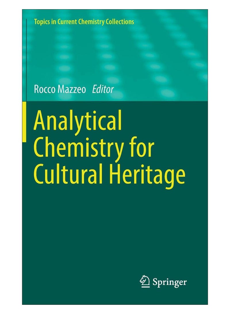 Analytical Chemistry For Cultural Heritage hardcover english - 02-Feb-17 