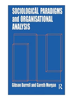 Sociological Paradigms And Organisational Analysis Paperback English by Gibson Burrell - 04-Jun-05 