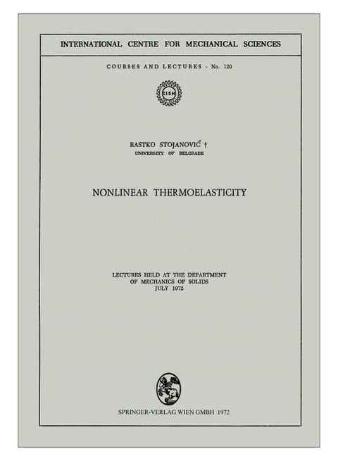 Nonlinear Thermoelasticity Paperback English by Rastko Stojanovic - 31-Dec-80