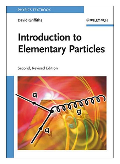 Introduction To Elementary Particles paperback english - 20-Aug-08