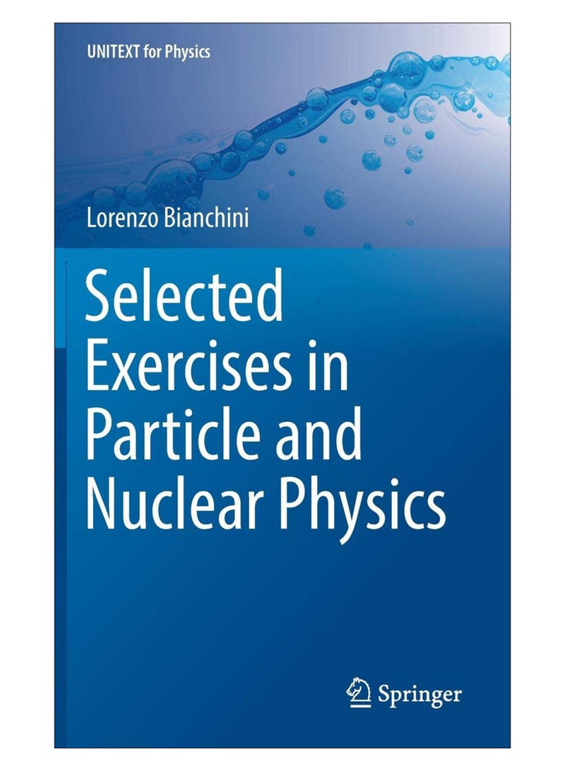 Selected Exercises In Particle And Nuclear Physics hardcover english - 29-Dec-17 